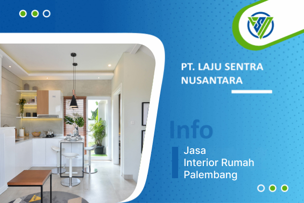 Jasa Interior Rumah Palembang Percantik Hunian Anda